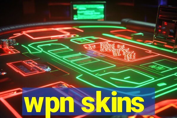 wpn skins